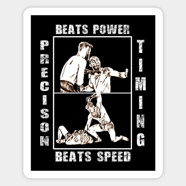 Precision Beats Power and Timing Beats Speed Magnet by FightIsRight